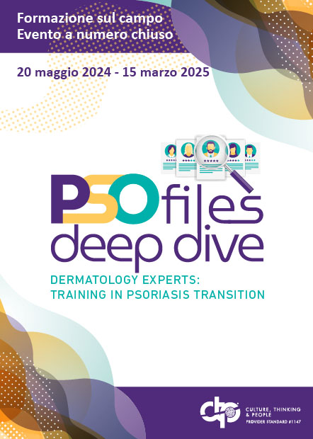 PSOfiles deep dive - Dermatology experts: training in psoriasis transition - Milano, 20 Maggio 2024